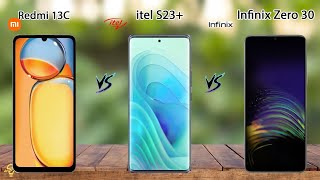 Redmi 13C VS Itel S23 VS Infinix Zero 30 [upl. by Dilaw]