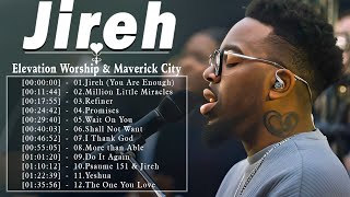 Elevation Worship amp Maverick City and TRIBL 10Hours of Original Worship Mob Worship  JirehRefiner [upl. by Artemed]