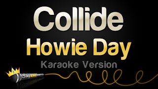 Howie Day  Collide Karaoke Version [upl. by Peh511]