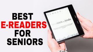 Best EReaders For Seniors 2022 Reviews  Best Budget EReaders Buying Guide [upl. by Ashjian447]