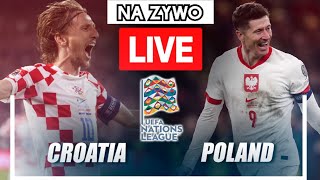 Polska 🇵🇱 vs Chorwacja MECZ NA ŻYWO  LIVE STREAM  UEFA Liga Narodów 2024  Croatia vs Poland live [upl. by Guenzi]