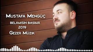 Mustafa MENGÜÇ 2019 Belamısın Başıma Potpori [upl. by Cohbert144]