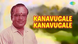 Kanavugale Kanavugale Audio Song  Uththaman  TM Soundararajan [upl. by Bromley]