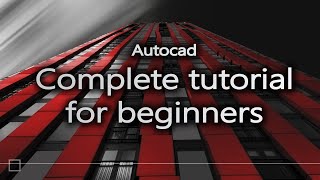 Autocad  Complete tutorial for beginners Full tutorial 1h40m [upl. by Elisabet]