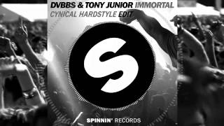 DVBBS amp Tony Junior  Immortal Cynical Hardstyle Edit [upl. by Eelydnarb441]