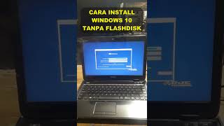 Cara Install Windows 10 Tanpa Flashdisk Tanpa Setting Bios [upl. by Diena197]