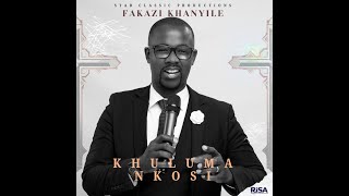 09 Oh Bayethe  FAKAZI KHANYILE [upl. by Soulier]