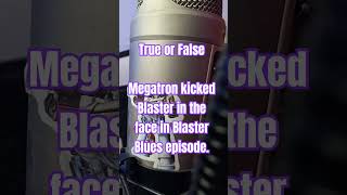 True or False Megatron kicked Blaster in the face in the Blaster Blues megatron blaster blues [upl. by Notfol]