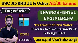 Circular Sedimentation Tank amp Design Data Environment Engg  Civil Engineering  SSC JERRB JE 2023 [upl. by Etnovert]