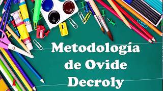 Aplicación del método de Ovide Decroly [upl. by Gwenore613]