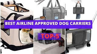 Best Airline Approved Dog Carriers  Dog Carriers that can Make Air Travel Stress Free [upl. by Towroy]