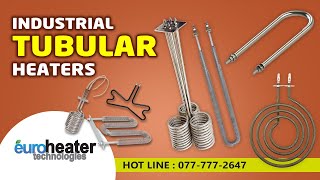 Tubular Heaters  Euro Heaters  Euro Heater Technologies [upl. by Eidoow745]