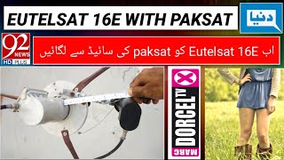 How to set Eutelsat 16e with Paksat New update  Eutelsat 16a East Dish Setting [upl. by Wolram]