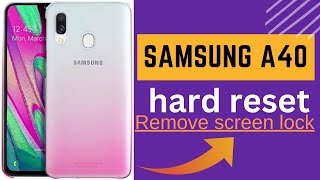 Forgot Password Hard Reset Your Samsung Galaxy A40 Easily [upl. by Esorylime272]