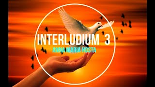 INTERLUDIUM 3 [upl. by Docila]