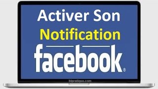 Émettre un son à chaque nouvelle notification Facebook [upl. by Atikel486]