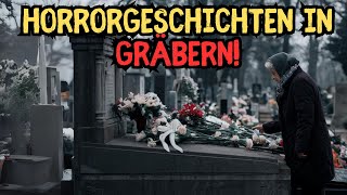 Horrorgeschichten in Gräbern Gruselgeschichten aus der Tiefe [upl. by Enylecoj]