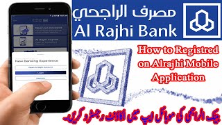 How to Registered on Al rajhi Mobile Application in Saudi Arabia [upl. by Frum]