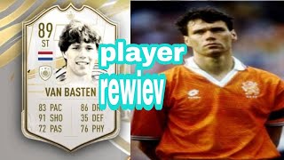 FIFA 22 Ultimateam VAN BASTEN ÍCONO 89 PLAYER REVIEW VALE LA PENA COMPRARLO [upl. by Zsamot328]