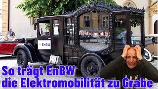 So trägt EnBW die ELEKTROMOBILITÄT zu GRABE 🤬 [upl. by Eigriv]