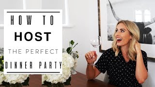 How to Host the Perfect Dinner Party  Entertaining and Hosting Tips  Tablescape Ideas [upl. by Nired]