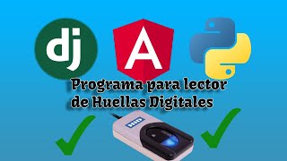 Lector de Huellas 4500 HID con Django y Angular Demostración [upl. by Nelluc]