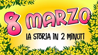 8 MARZO  La Giornata Internazionale della Donna spiegata ai bambini [upl. by Katrina]