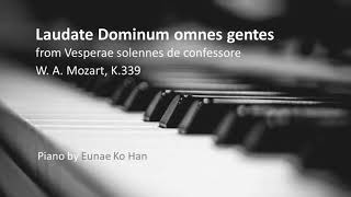 Laudate Dominum omnes gentes Vesperae solennes de confessore  Mozart K339 Piano Accompaniment [upl. by Aidnahs]