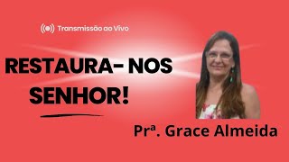 RESTAURANOS SENHOR  Prª Grace Almeida [upl. by Zetnom]