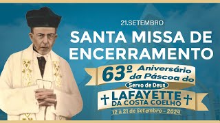 Santa Missa 19h  63° Aniversário de falecimento do Servo de Deus Lafayette da Costa Coelho [upl. by Airetnahs661]