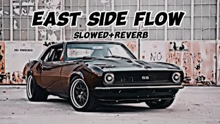 EAST SIDE FLOW 🔥  SlowedReverb  LOFI ATTITUDE song 😱🥵 Sidhu Moosewala [upl. by Noremmac]