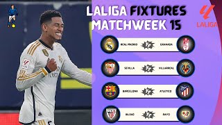 LALIGA FIXTURES TODAY  MATCHWEEK 15  LALIGA FIXTURES 20232024  LA LIGA SCHEDULE 20232024 [upl. by Anuaik]