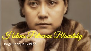 Helena Petrovna Blavatsky [upl. by Ingaborg]