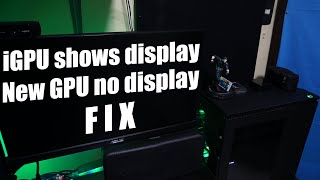 iGpu shows display New Gpu no display FIX [upl. by Onia]