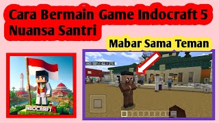 Cara Bermain Game Indocraft 5 Nuansa Santri  How to Play the Indocraft Game 5 Santri Nuances [upl. by Hsatan]