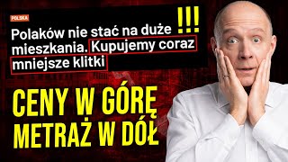 Polacy są skazani na coraz MNIEJSZE i DROŻSZE mieszkania CENY w górę metraż w dół Nieruchomości [upl. by Zantos]