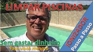 IONIZADOR DE PISCINA  PASSO A PASSO COMO FAZER IONIZADOR DE PISCINA [upl. by Leblanc]