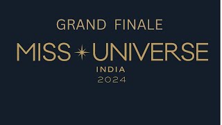 Miss Universe India 2024 GRAND FINALE [upl. by Niaz]