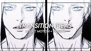 Transition Ideas 1  Alight Motion Presets  ♡´･ᴗ･♡ [upl. by Kosiur110]