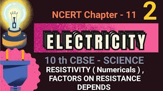 10th CBSE Science Chapter 11 ElectricityResistivity NumericalsFactors on which resistance depends [upl. by Maxy800]