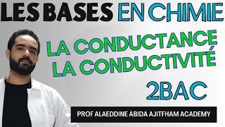 Vidéo 5  Les bases en chimie 2BAC  La conductance et la conductivité [upl. by Snebur]