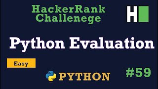 59 Python Evaluation Hackerrank  Python Solution Explained [upl. by Fraser]