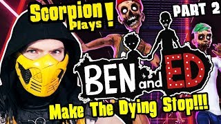 Scorpion Plays  BEN and ED part2 RAGE Levels 7 8 amp 9 [upl. by Randolph]