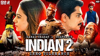 Indian 2 Full Movie In Hindi Dubbed  Kamal Haasan  Rakul Preet  Siddharth  Review amp Facts HD [upl. by Allison478]