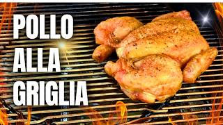 POLLO ALLA GRIGLIA PERFETTO Pelle Croccante e Carne Succosa 🔥🍗 Guida Completa BBQ [upl. by Philan700]