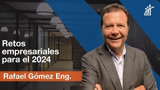 Retos empresariales del 2024 [upl. by Dyke]