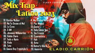 Mix Eladio Carrion  ECarrion Sus Mejores Éxitos 2023  Mix Trap Latino 2023 [upl. by Nialb809]