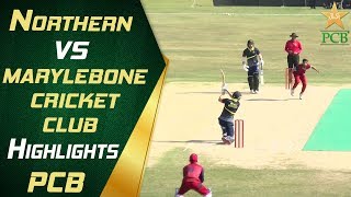 Northern vs Marylebone Cricket Club  Highlights  PCB [upl. by Naesed]