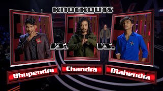 Bhupendra Vs Chandra Vs Mahendra  KNOCKOUT  The Voice Of Nepal Season 4 [upl. by Eizle935]