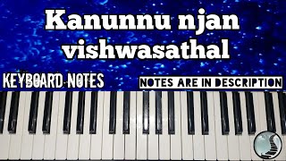 Kanunnu njan Vishwasathal കാണുന്നു ഞാൻ വിശ്വാസത്താൽkeyboard notes [upl. by Ragland]